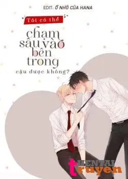 Tôi Có Chạm Sâu Vào Bên Trong Cậu Được Không